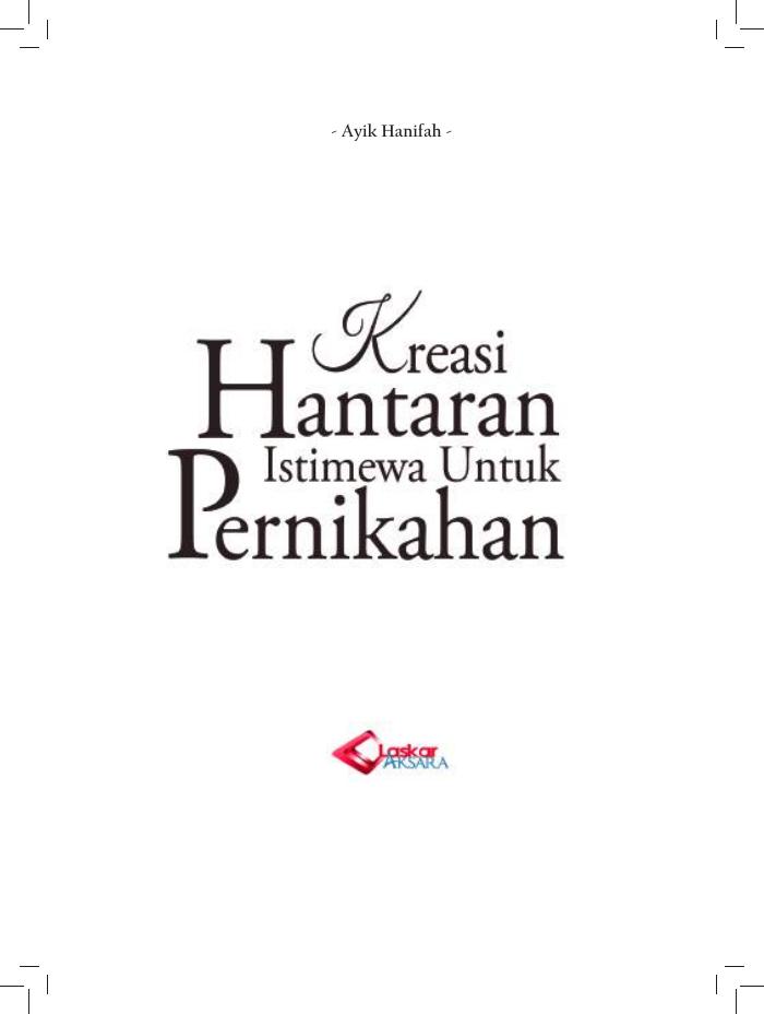 Kreasi Hantaran Istimewa Untuk Pernikahan