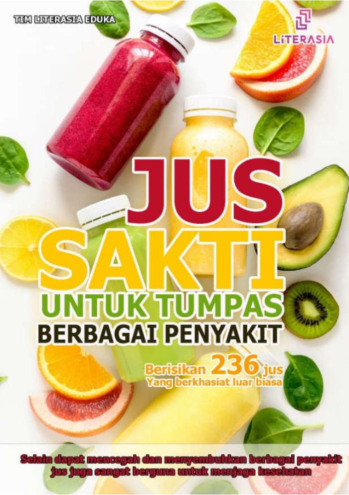 JUS SAKTI UNTUK TUMPAS BERBAGAI PENYAKIT