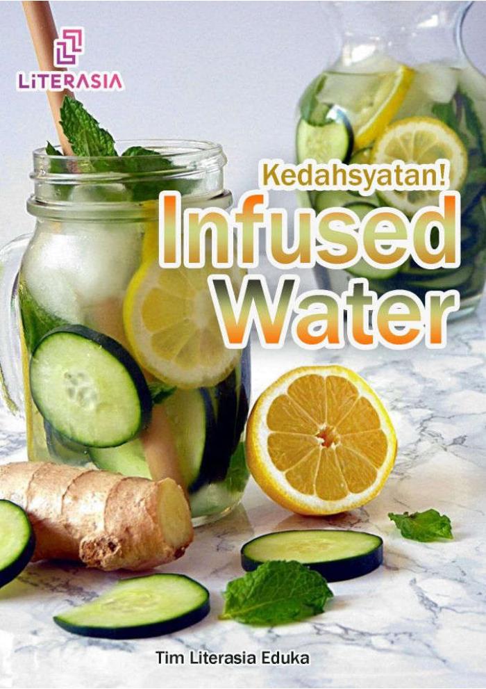 Kedahsyatan! Infused Water