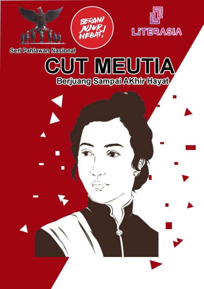 CUT MEUTIA : Berjuang Sampai Akhir Hayat