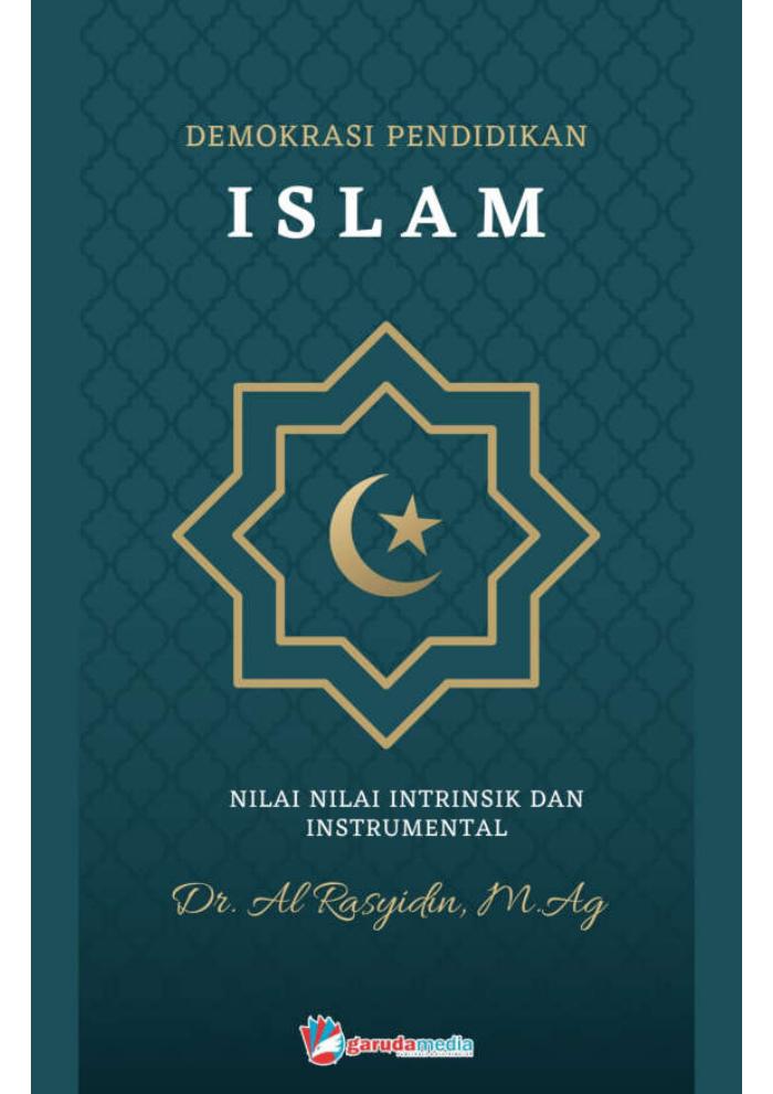 Demokrasi Pendidikan Islam Nilai-nilai  Intrinsik dan Instrumental