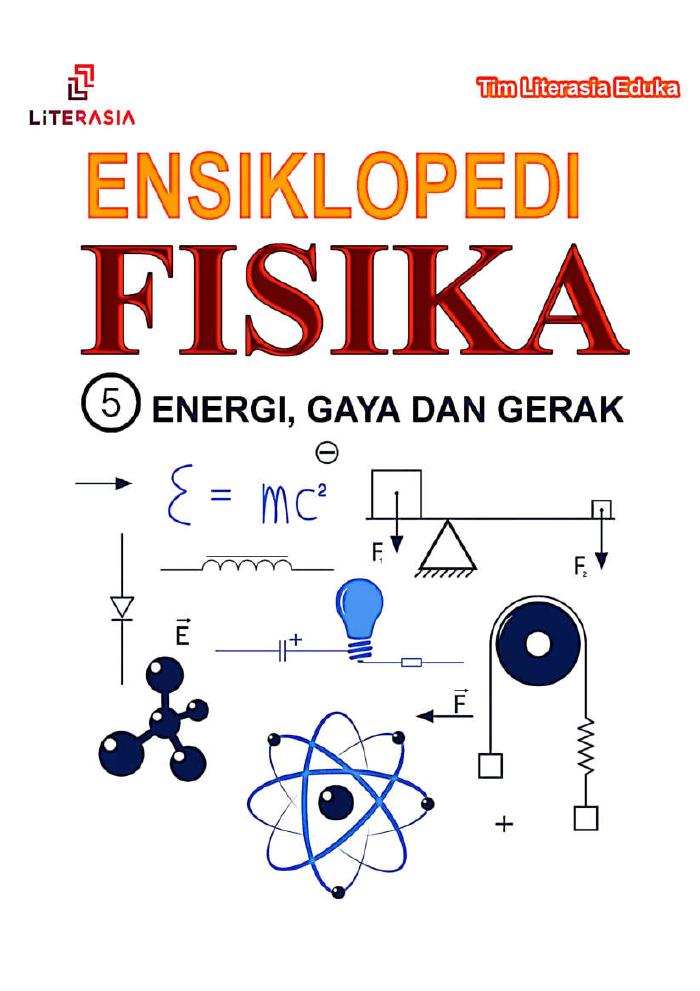 ENSIKLOPEDI FISIKA 5 ENERGI, GAYA, DAN GERAK