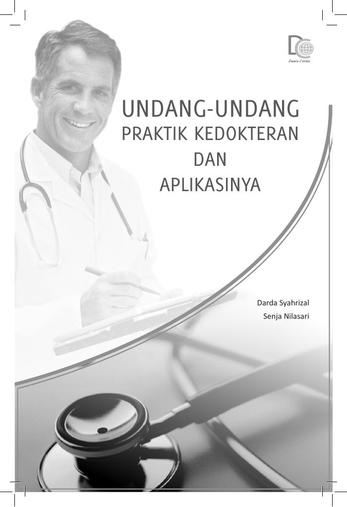 Undang-Undang Praktik Kedokteran dan Aplikasinya