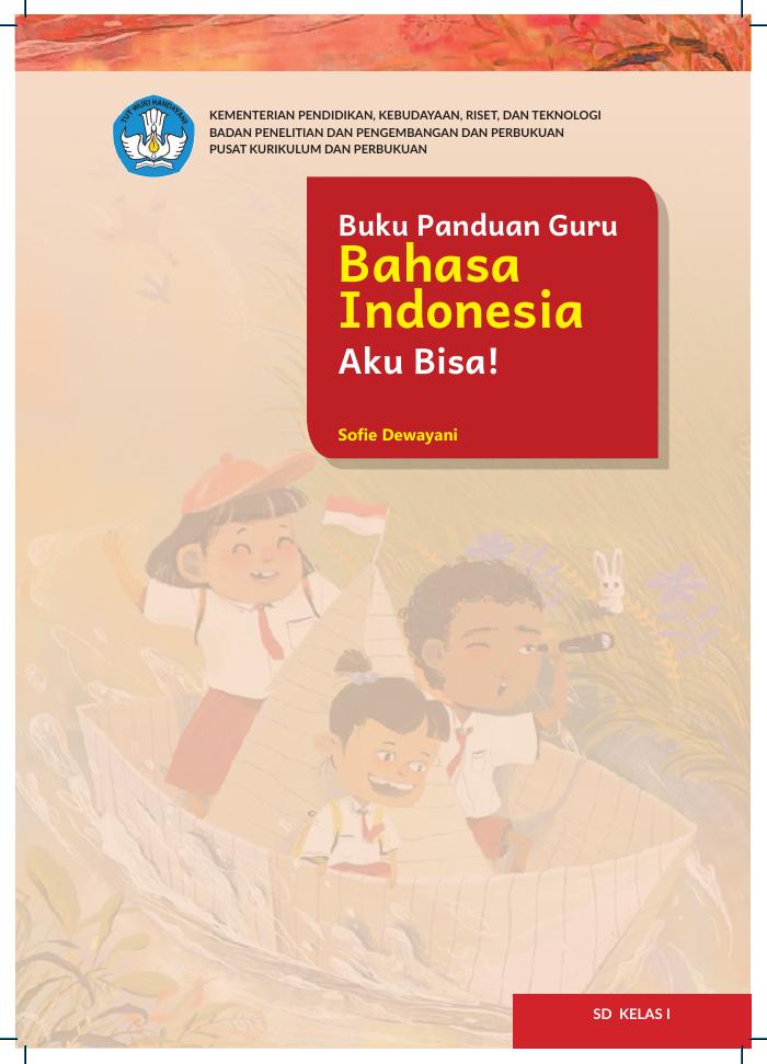 Buku Panduan Guru Bahasa Indonesia Aku Bisa untuk SD Kelas I