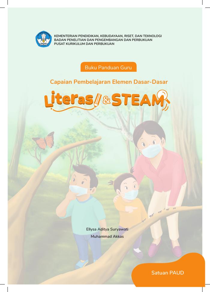 Buku Panduan Guru Capaian Pembelajaran Elemen Dasar-Dasar Literasi dan STEAM