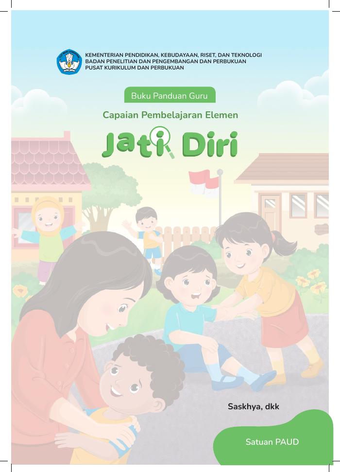 Buku Panduan Guru Capaian Pembelajaran Elemen Jati Diri
