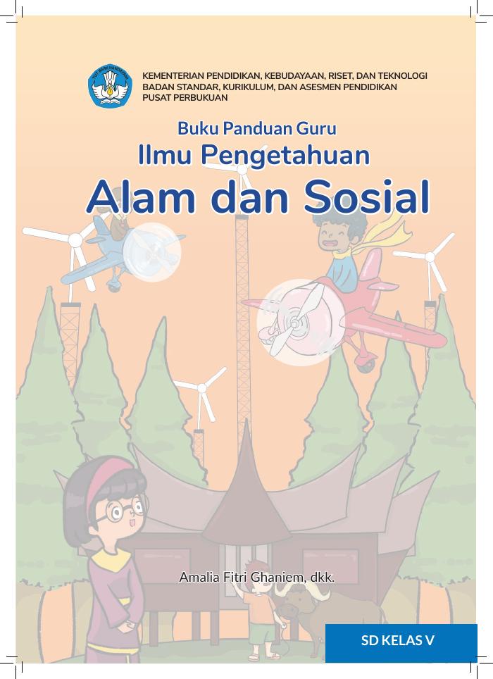 Buku Panduan Guru Ilmu Pengetahuan Alam dan Sosial untuk SD Kelas V