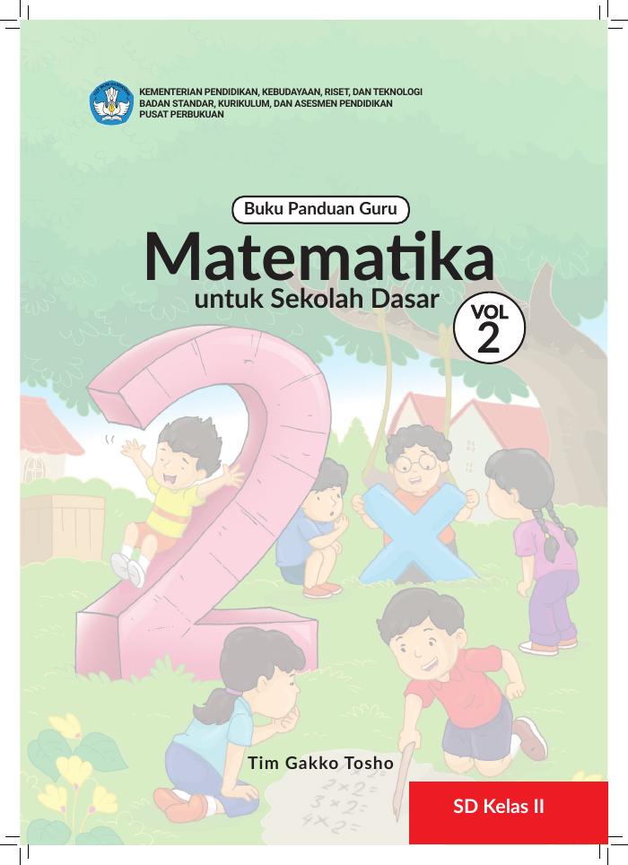 Buku Panduan Guru Matematika untuk Sekolah Dasar Kelas II - Volume 2 SD Kelas 2