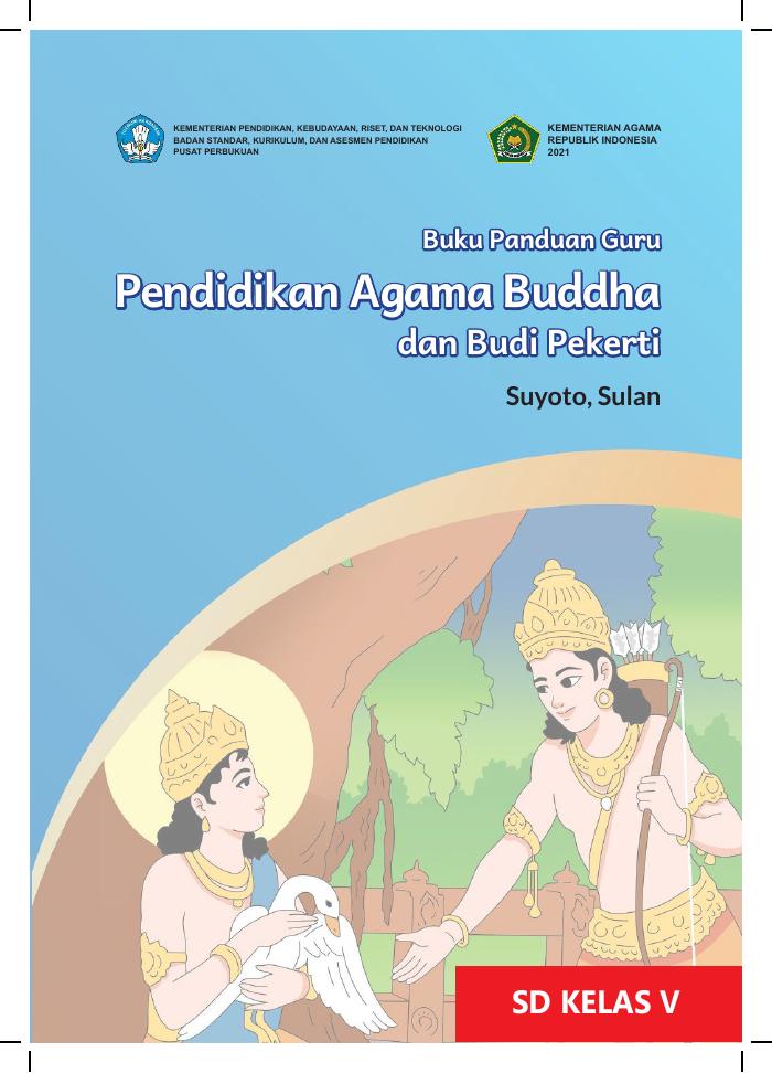 Buku Panduan Guru Pendidikan Agama Buddha dan Budi Pekerti untuk SD Kelas V