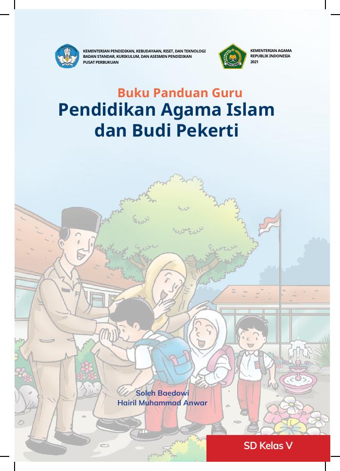 Buku Panduan Guru Pendidikan Agama Islam dan Budi Pekerti untuk SD Kelas V