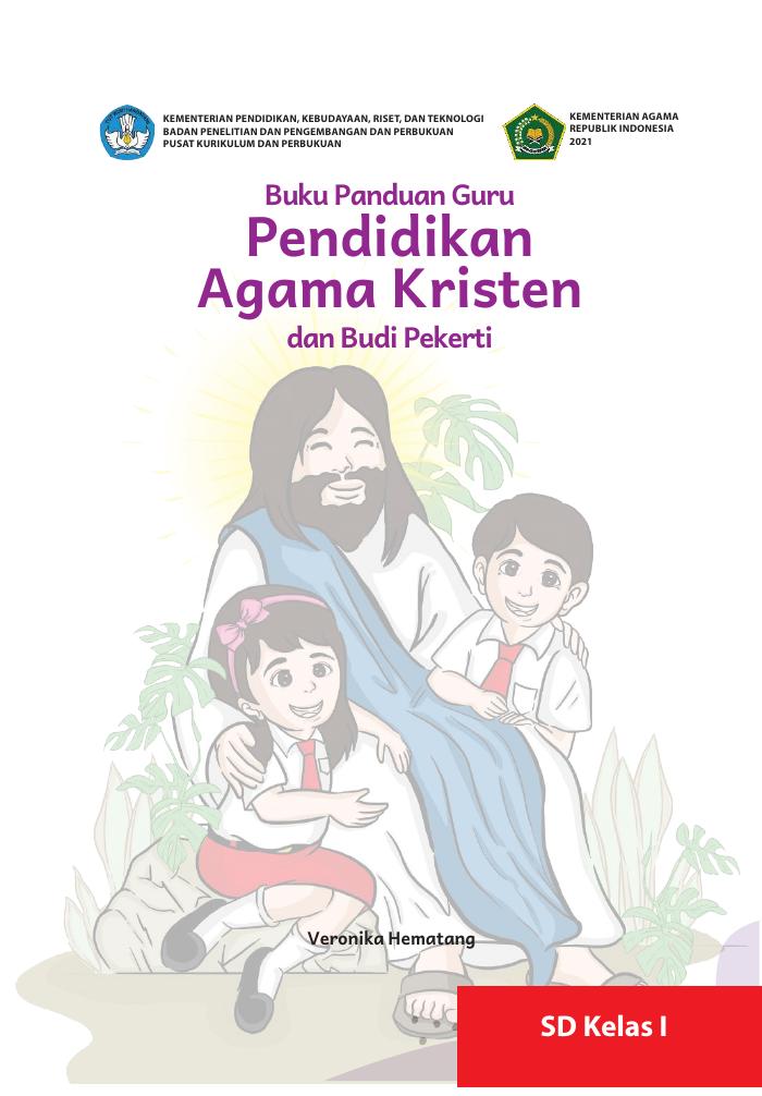 Buku Panduan Guru Pendidikan Agama Kristen dan Budi Pekerti SD Kelas 1