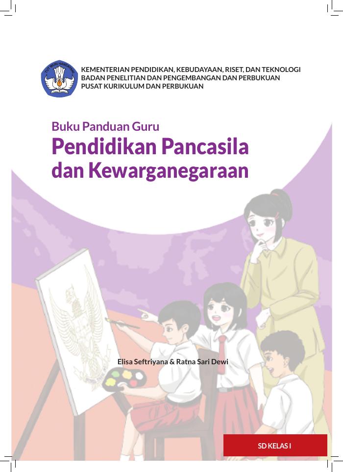 Buku Panduan Guru Pendidikan Pancasila dan Kewarganegaraan SD Kelas 1