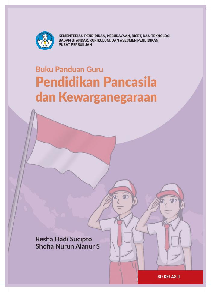 Buku Panduan Guru Pendidikan Pancasila dan Kewarganegaraan untuk SD Kelas II