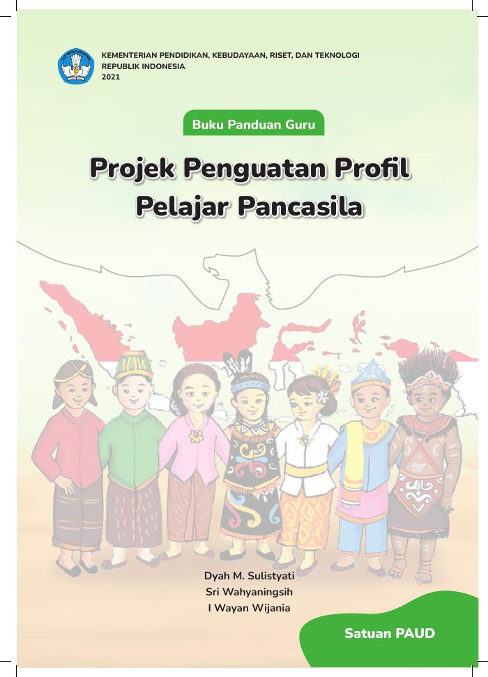 Buku Panduan Guru Projek Penguatan Profil Pelajar Pancasila  untuk Satuan PAUD