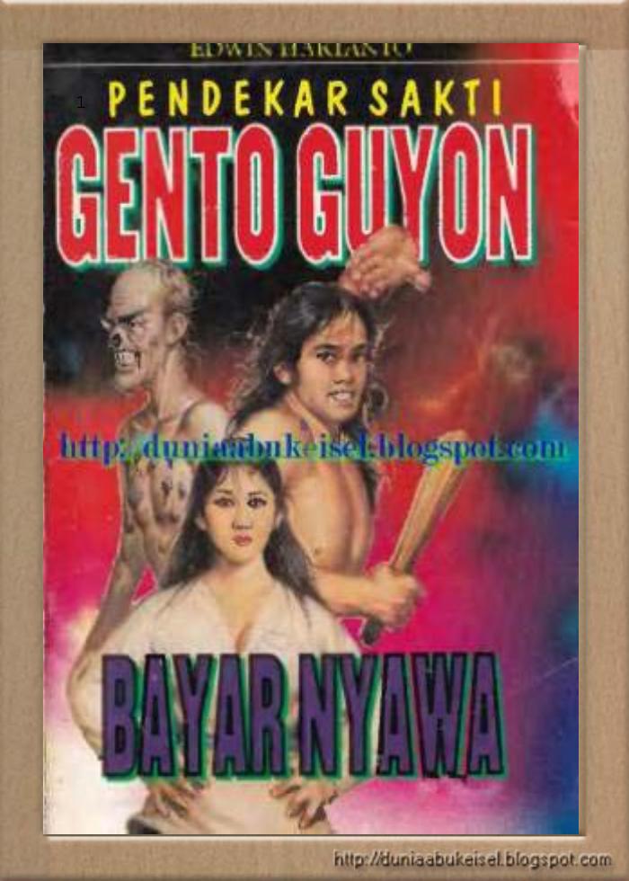 Gento Guyon : Bayar Nyawa
