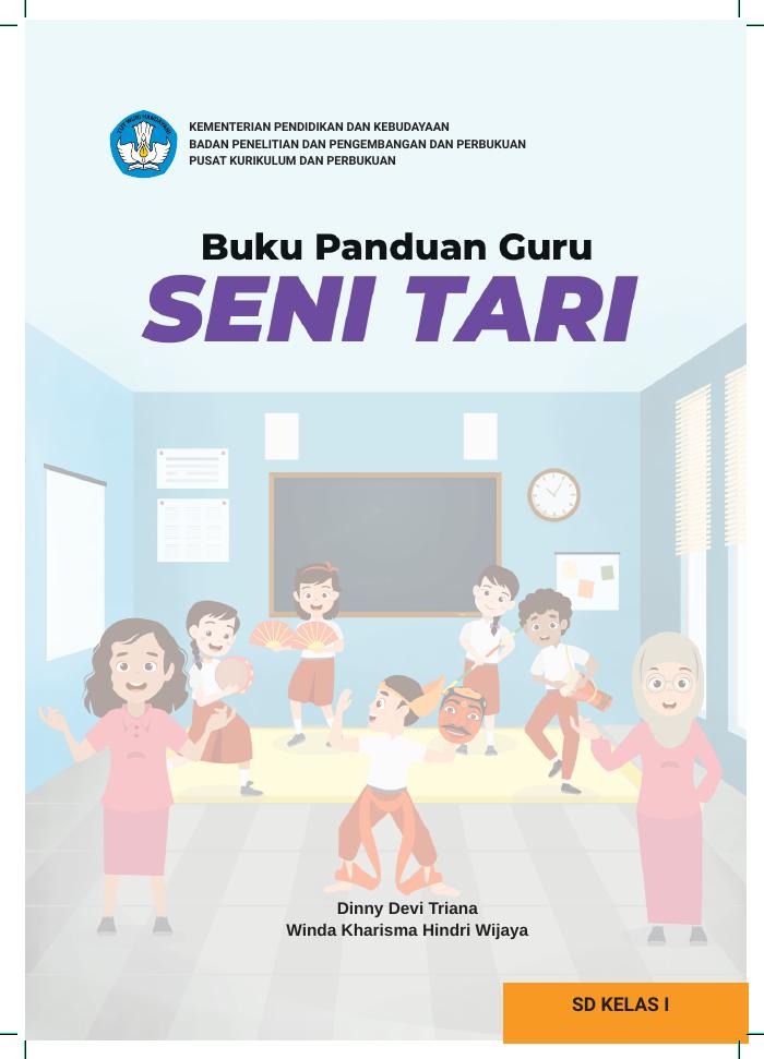 Buku Panduan Guru Seni Tari untuk SD Kelas I