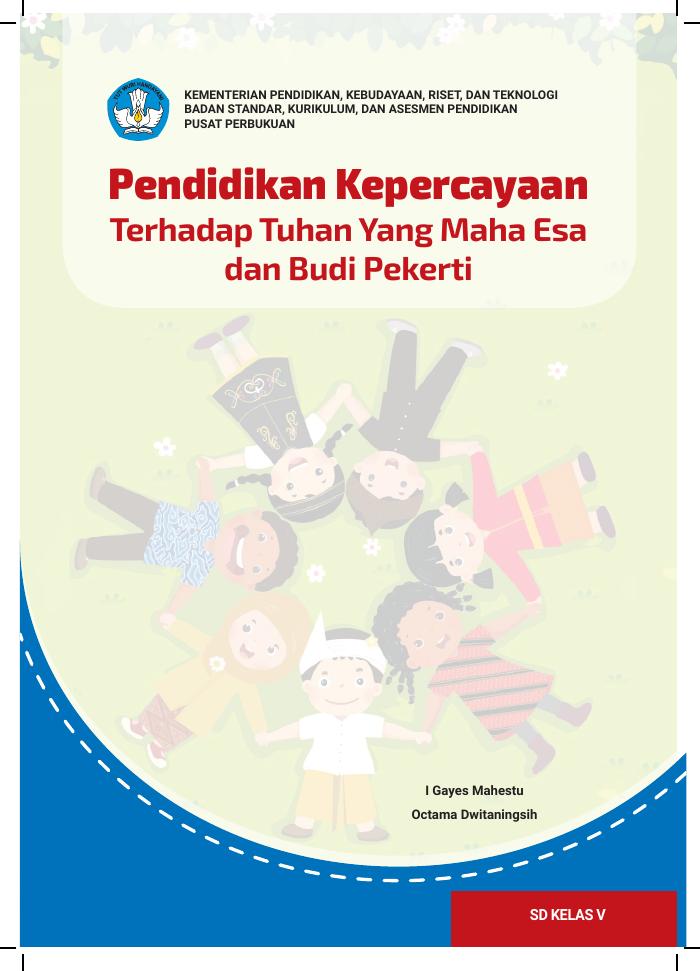 Pendidikan Kepercayaan Terhadap Tuhan Yang Maha Esa dan Budi Pekerti  untuk SD Kelas V