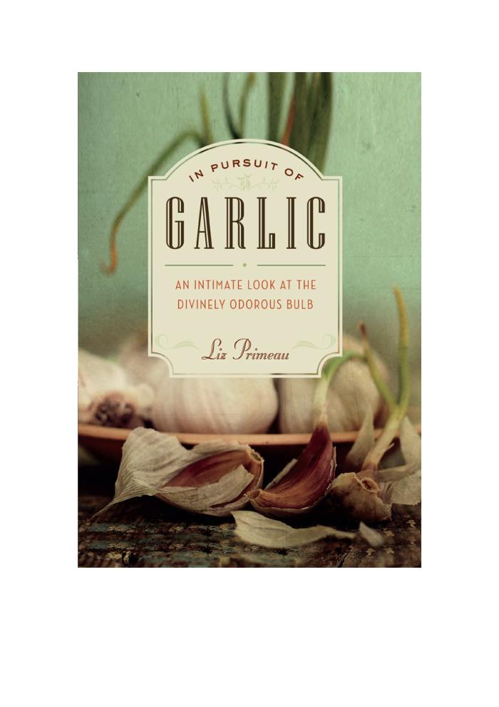 In Pursuit of Garlic