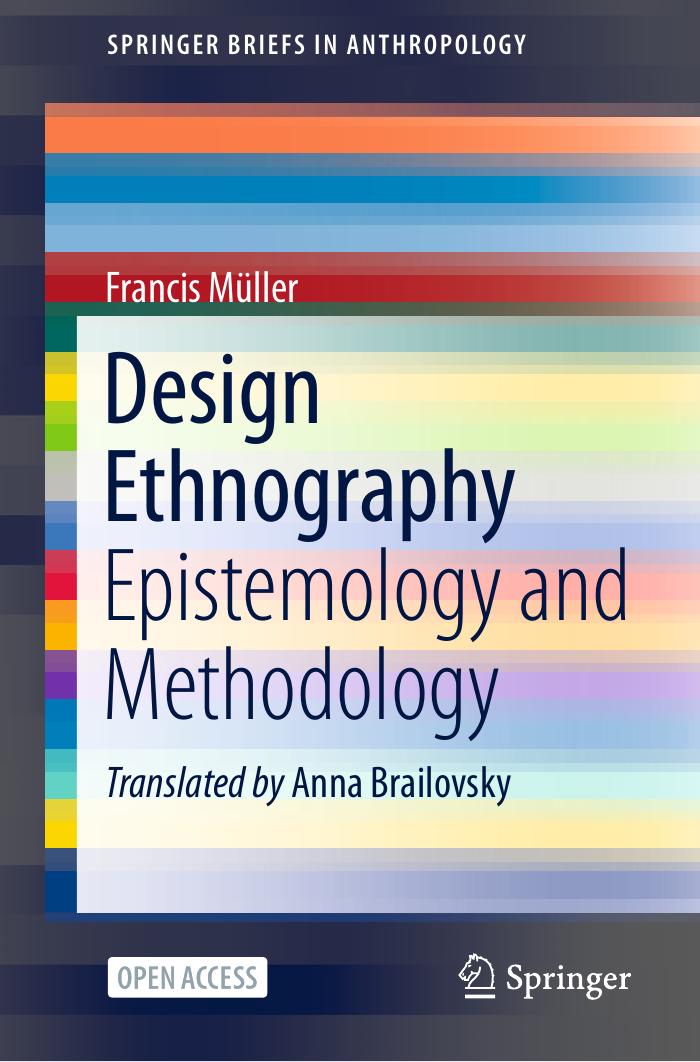 Design Ethnography Epistemology and Methodology