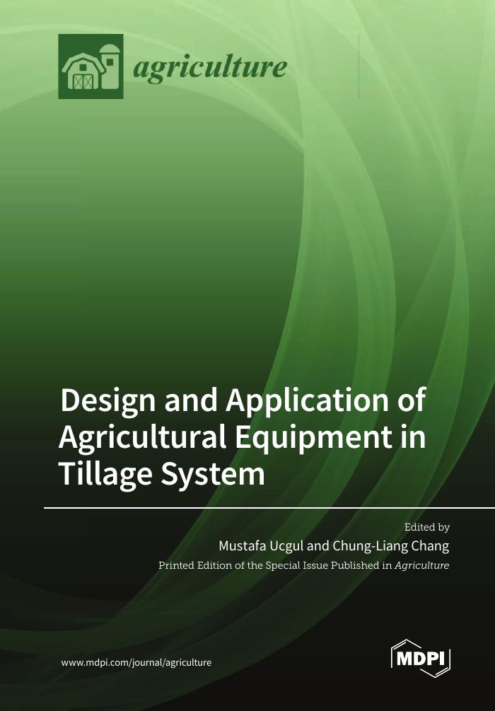 Design and Application of Agricultural Equipment in Tillage System