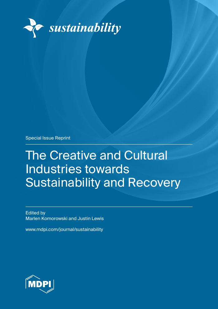 The Creative and Cultural Industries towards Sustainability and Recovery