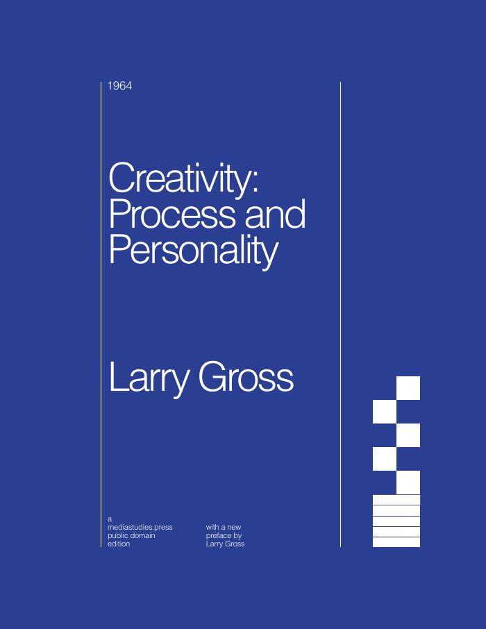 CREATIVITY: Process and Personality