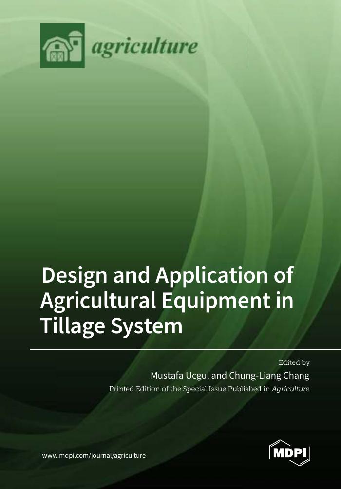 Design and Application of Agricultural Equipment in Tillage System