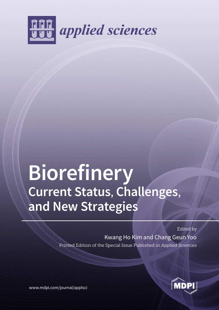 Biorefinery: Current Status, Challenges, and New Strategies