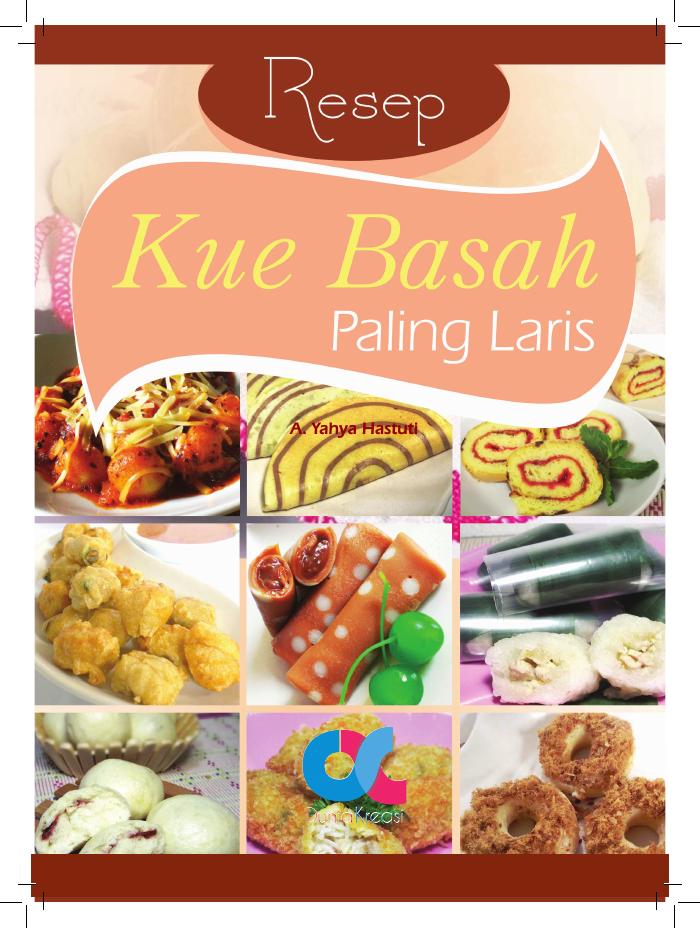Resep Kue Basah Paling Laris