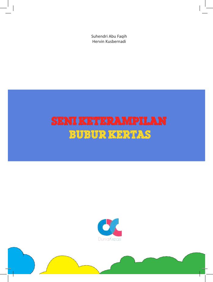 Seni Keterampilan Bubur Kertas