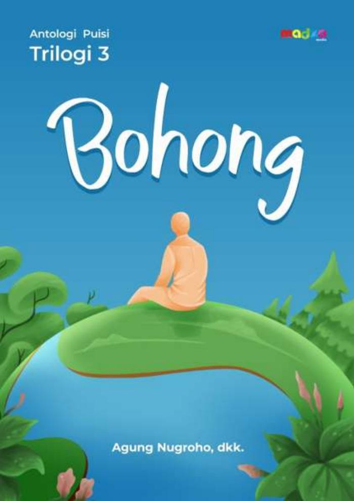 Antologi Puisi Trilogi 3 : Bohong