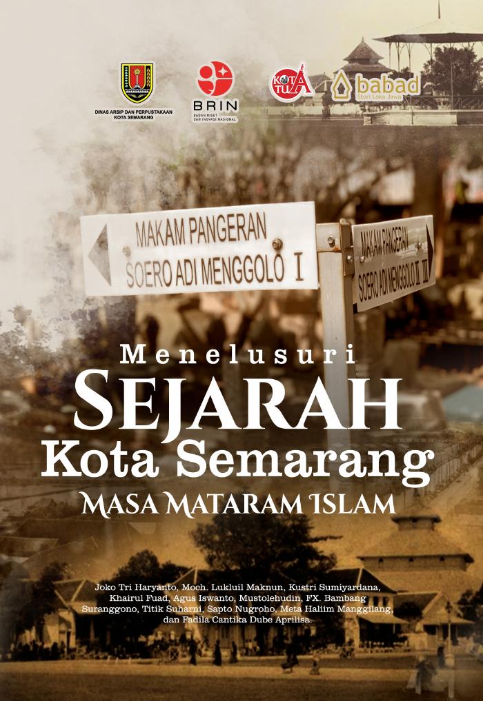 Menelusuri Sejarah Kota Semarang : Masa Mataram Islam