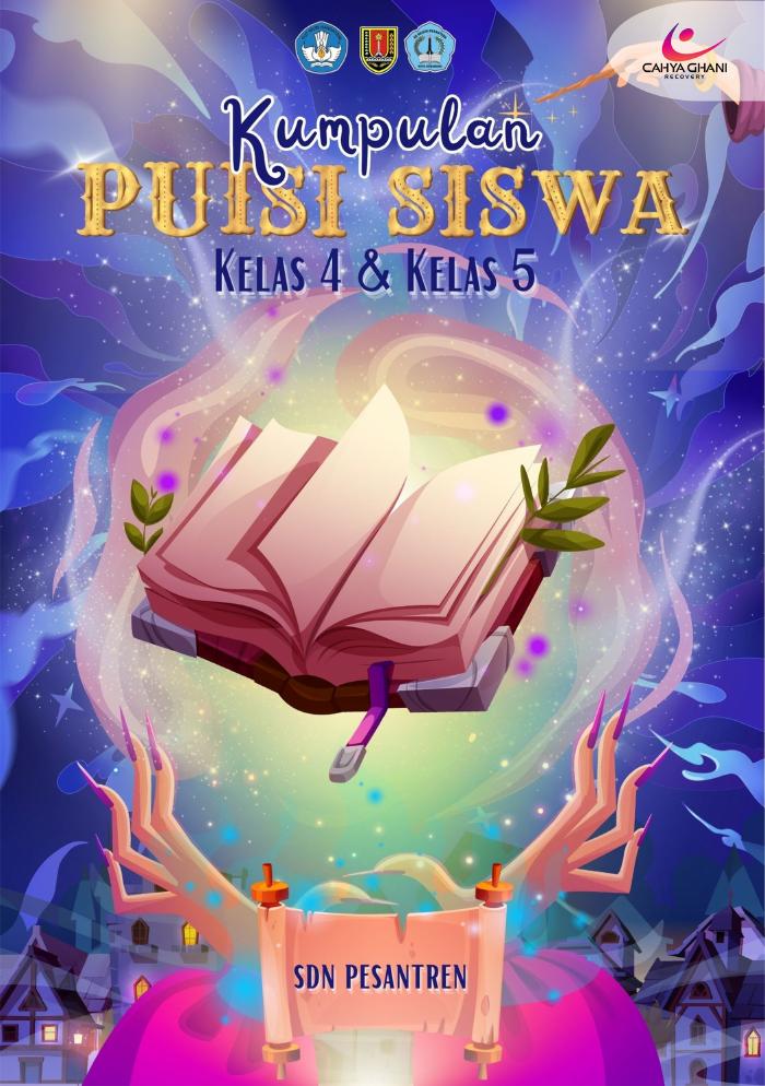Kumpulan Puisi Siswa Kelas 4 &amp; Kelas 5 SDN Pesantren Kota Semarang