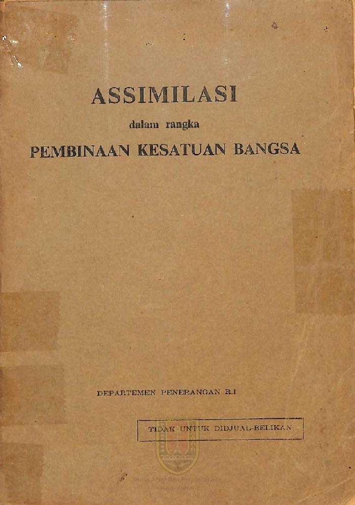 Asimilasi DALAM RANGKA PEMBINAAN KESATUAN BANGSA