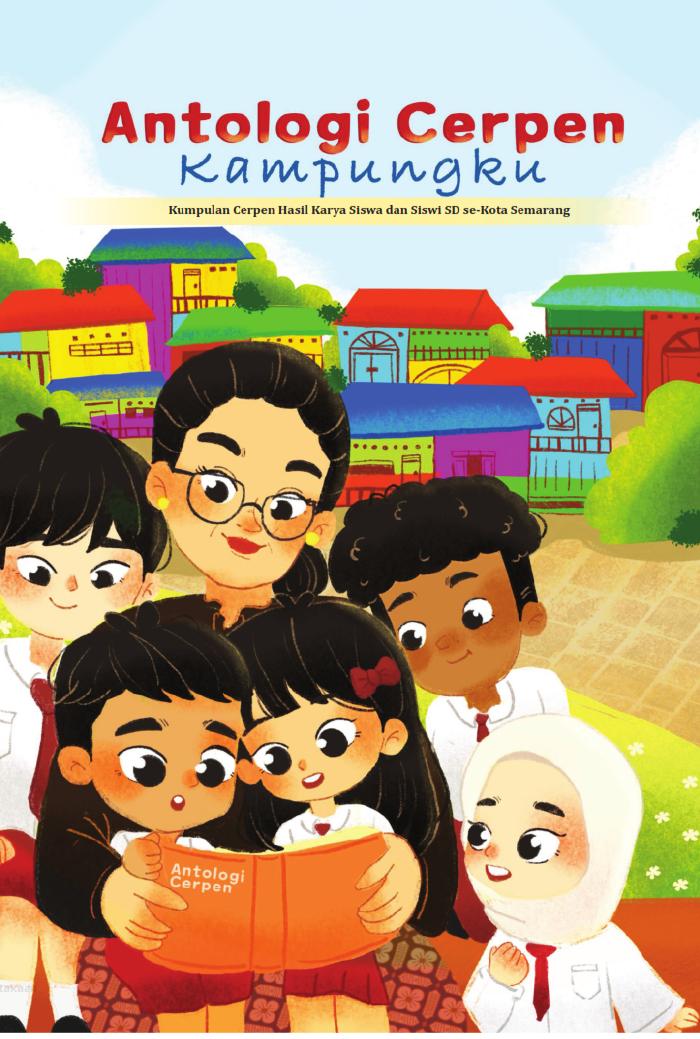 CERPEN ANTOLOGI KAMPUNGKU KATEGORI SD