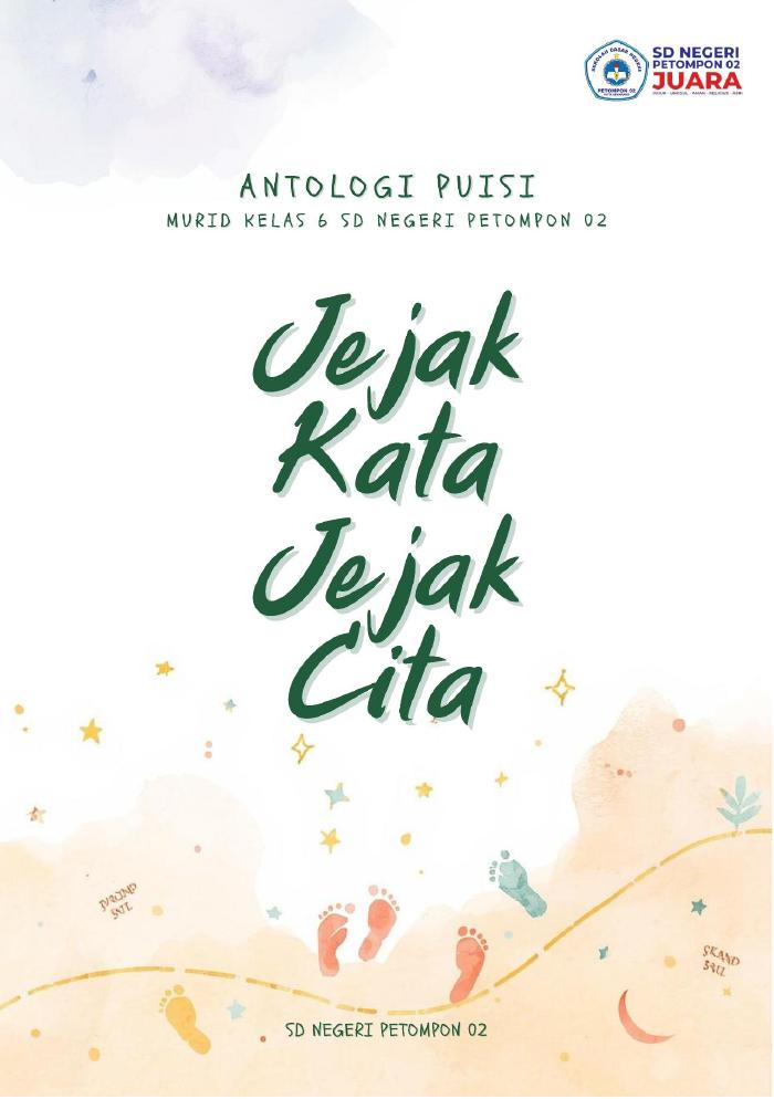 Antologi Puisi Murid Kelas 6 SDN Petompon 02 : Jejak Kata Jejak Cita