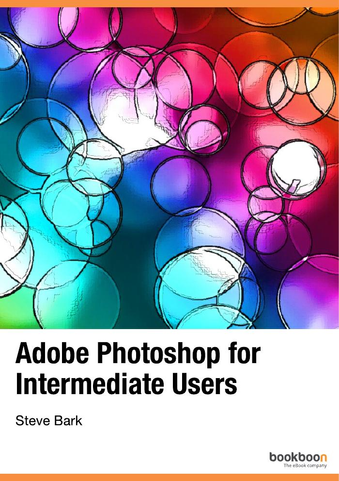 Adobe Photoshop for Intermediate Users