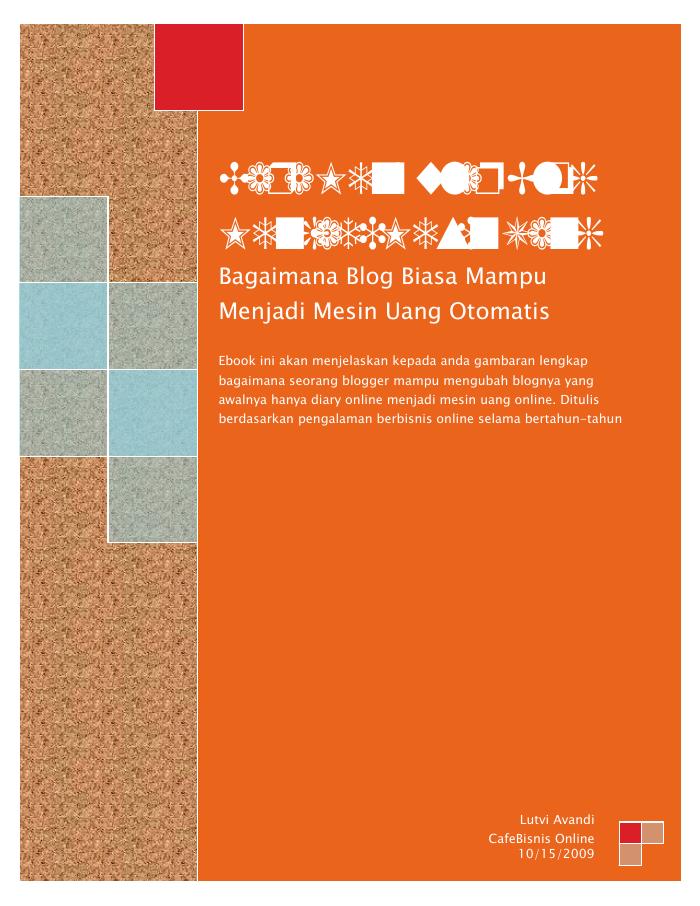 Cara Menyulap Blog Menjadi Mesin Uang