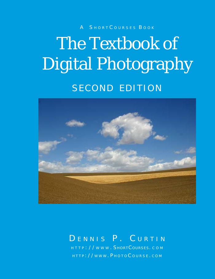 Textbook of Digital Photography Second Edition