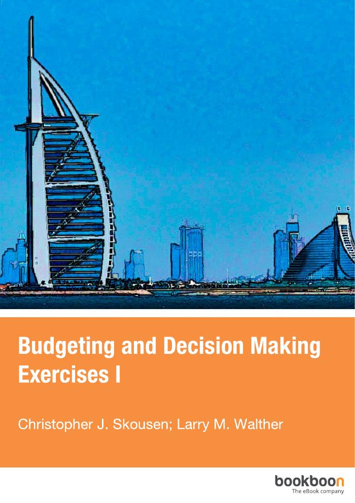 Budgeting and Decision Making : Exercises 1