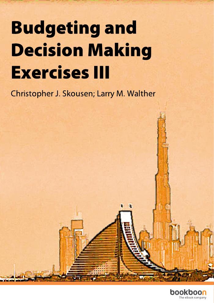 Budgeting and Decision Making : Exercises 3