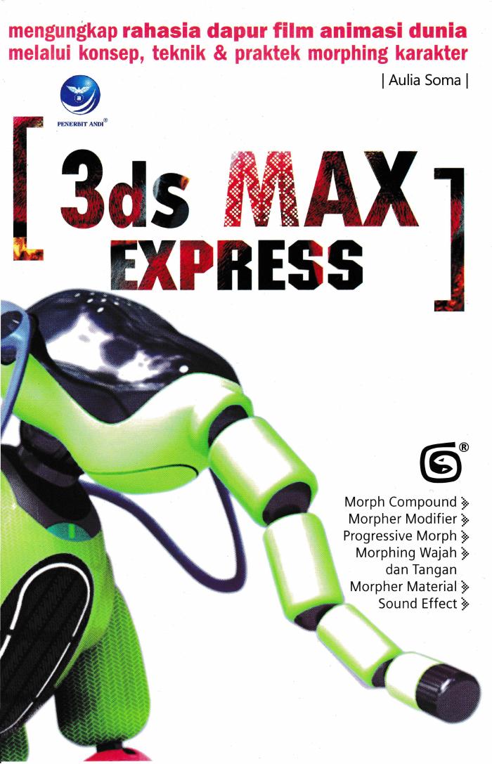3DS Max Express Mengungkap Rahasia Dapur Film Animasi Dunia