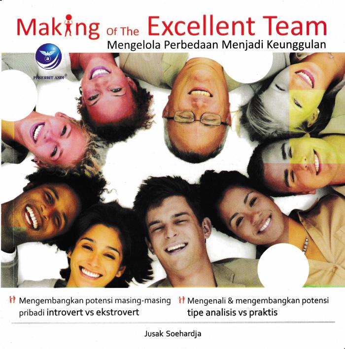 Making Of The Excellent Team Mengelola Perbedaan Menjadi Keunggulan