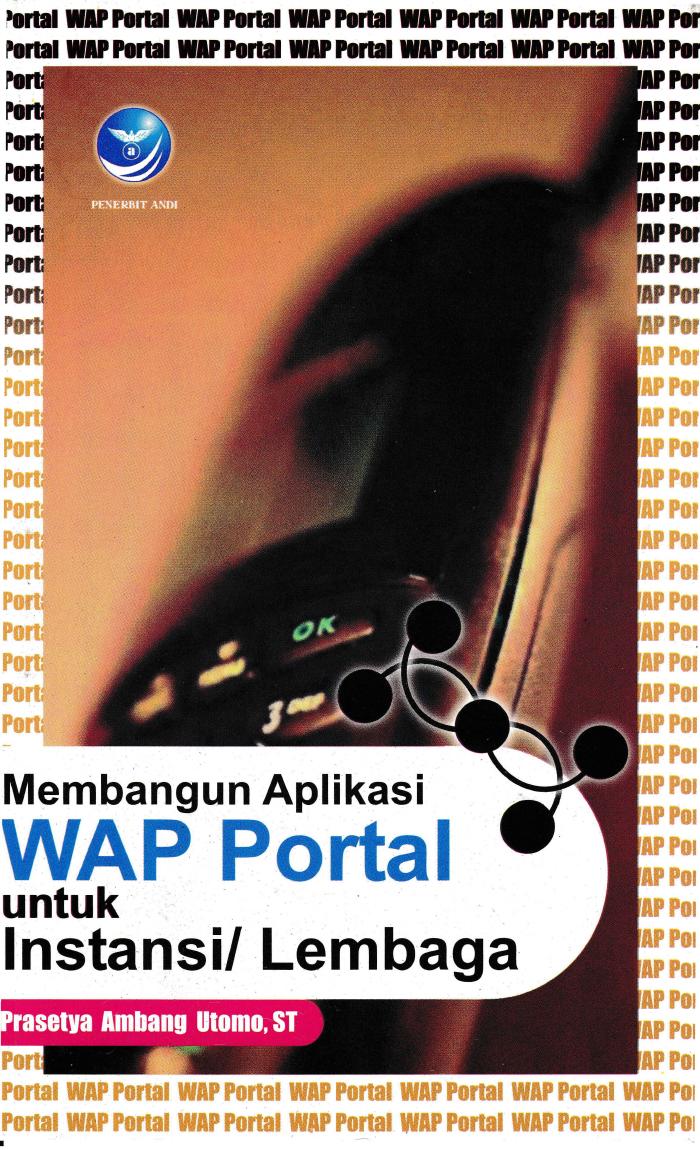 Membangun Aplikasi WAP Portal untuk Instansi Lembaga