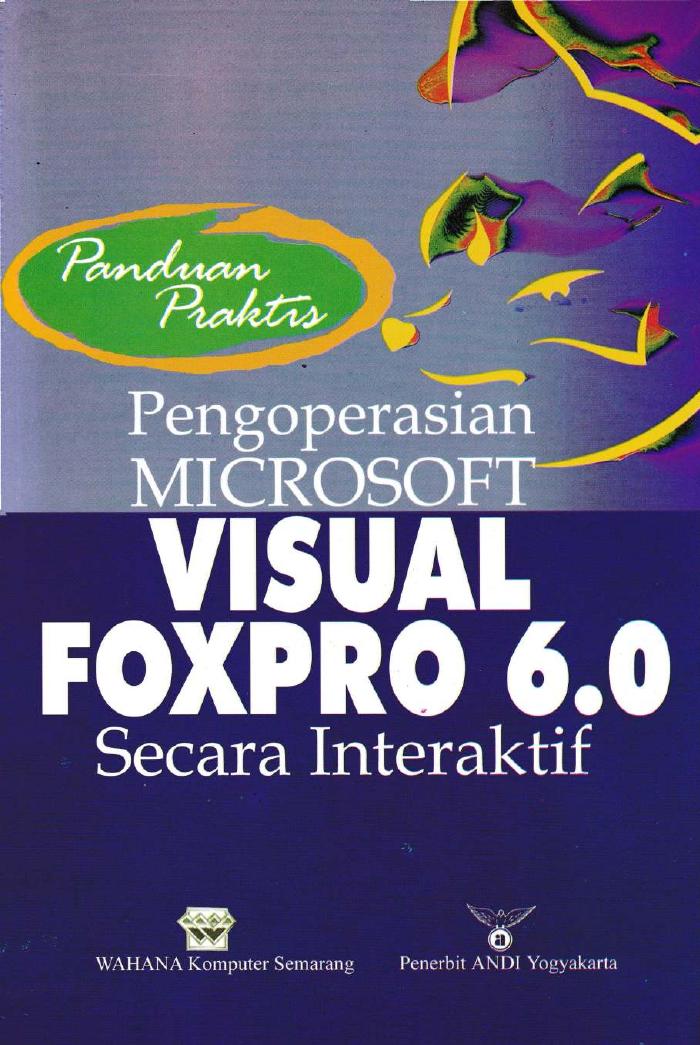 pengoperasian microsoft visual foxpro 6.0 secara interaktif