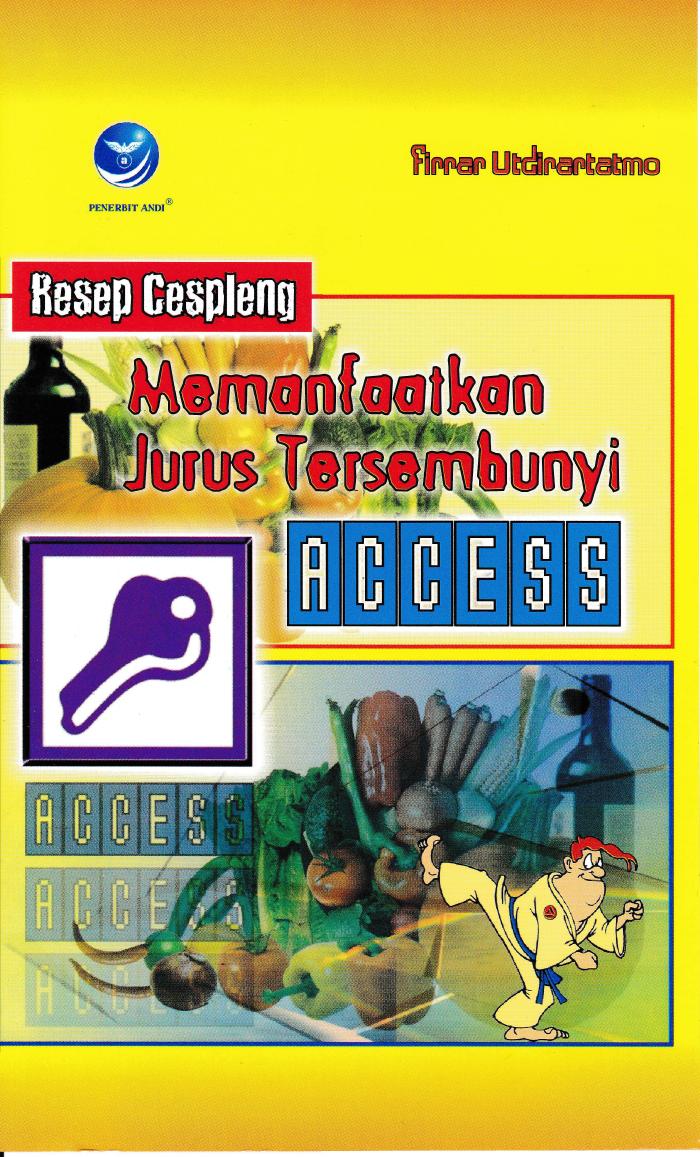 Resep Cespleng Memanfaatkan Jurus Tersembunyi Access