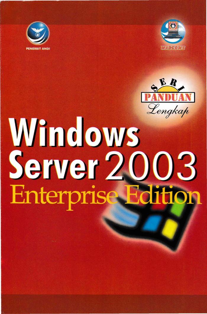Seri Panduan Lengkap Windows Server 2003 Enterprise Edition