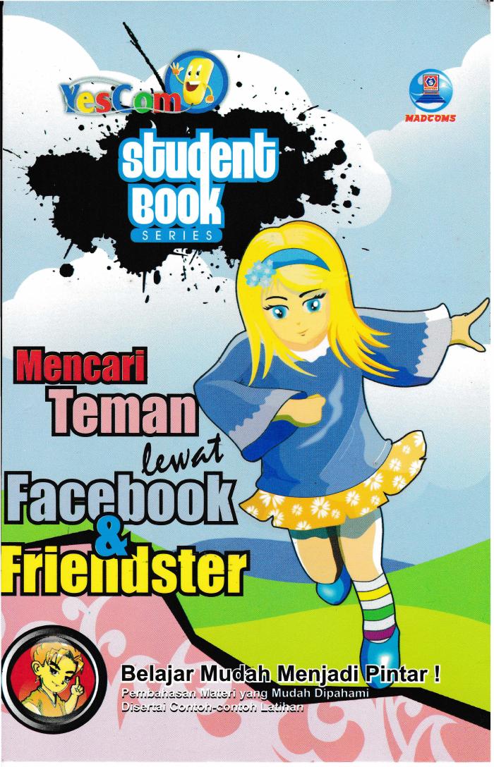 Student Book Series Mencari Teman Lewat Facebook Dan Friendster