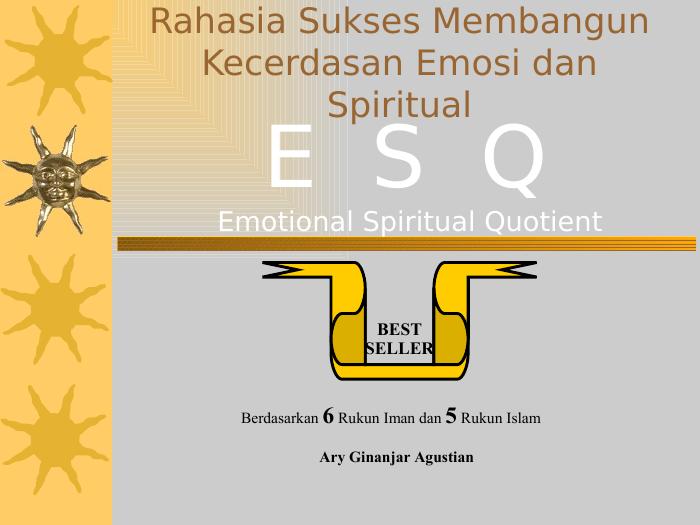 Rahasia Sukses Membangun Kecerdasan Emosi dan Spiritual