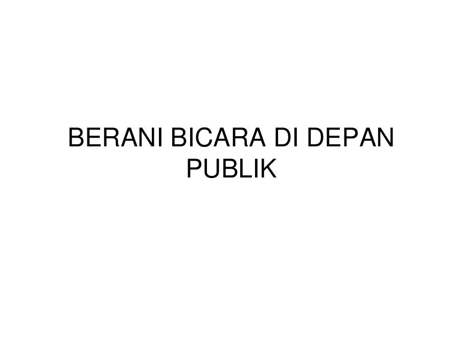 Berani Bicara di Depan Publik